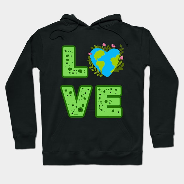 Love World Earth Day 2024 Everyday Hoodie by BukovskyART